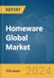 Homeware Global Market Report 2024 - Product Image