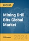 Mining Drill Bits Global Market Report 2024 - Product Thumbnail Image