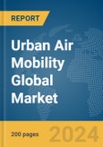 Urban Air Mobility Global Market Report 2024- Product Image