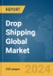 Drop Shipping Global Market Report 2024 - Product Thumbnail Image