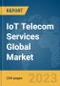 IoT Telecom Services Global Market Report 2024 - Product Image