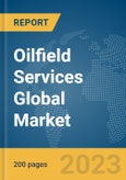 Oilfield Services Global Market Report 2024- Product Image