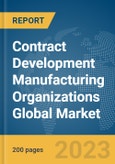 Contract Development Manufacturing Organizations Global Market Report 2024- Product Image