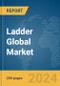 Ladder Global Market Report 2024 - Product Image