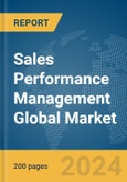 Sales Performance Management Global Market Report 2024- Product Image