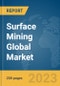 Surface Mining Global Market Report 2024 - Product Image