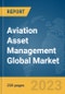 Aviation Asset Management Global Market Report 2024 - Product Image