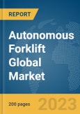 Autonomous Forklift Global Market Report 2024- Product Image