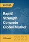 Rapid Strength Concrete Global Market Report 2024 - Product Thumbnail Image