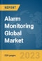 Alarm Monitoring Global Market Report 2024 - Product Thumbnail Image