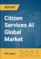 Citizen Services AI Global Market Report 2024 - Product Thumbnail Image