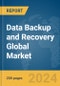 Data Backup and Recovery Global Market Report 2024 - Product Thumbnail Image