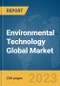 Environmental Technology Global Market Report 2024 - Product Image