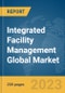 Integrated Facility Management Global Market Report 2024 - Product Image
