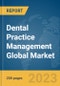 Dental Practice Management Global Market Report 2024 - Product Thumbnail Image