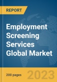 Employment Screening Services Global Market Report 2024- Product Image