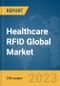Healthcare RFID Global Market Report 2024 - Product Thumbnail Image