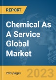 Chemical As A Service Global Market Report 2024- Product Image