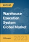 Warehouse Execution System Global Market Report 2024 - Product Thumbnail Image