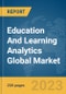 Education And Learning Analytics Global Market Report 2024 - Product Thumbnail Image