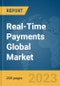 Real-Time Payments Global Market Report 2024 - Product Thumbnail Image