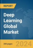 Deep Learning Global Market Report 2024- Product Image
