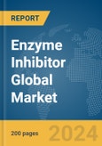 Enzyme Inhibitor Global Market Report 2024- Product Image