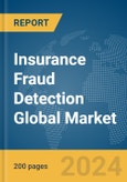 Insurance Fraud Detection Global Market Report 2024- Product Image