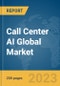 Call Center AI Global Market Report 2024 - Product Thumbnail Image