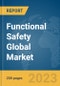 Functional Safety Global Market Report 2024 - Product Image
