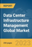 Data Center Infrastructure Management Global Market Report 2024- Product Image