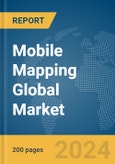 Mobile Mapping Global Market Report 2024- Product Image