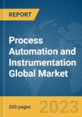 Process Automation and Instrumentation Global Market Report 2024- Product Image