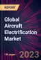 Global Aircraft Electrification Market 2023-2027 - Product Thumbnail Image