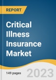 Critical Illness Insurance Market Size, Share & Trends Analysis Report By Premium Type (Monthly, Quarterly, Half Yearly, Yearly), By Disease (Cancer, Heart Attack, Stroke, Major Organ Transplant, Other), By Type, By Region, And Segment Forecasts, 2023 - 2030- Product Image