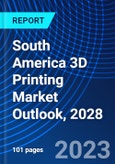 South America 3D Printing Market Outlook, 2028- Product Image