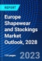 Europe Shapewear and Stockings Market Outlook, 2028 - Product Thumbnail Image