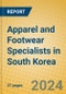Apparel and Footwear Specialists in South Korea - Product Image