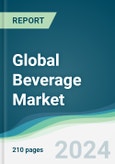 Global Beverage Market - Forecasts from 2023 to 2028- Product Image