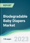 Biodegradable Baby Diapers Market - Forecasts from 2023 to 2028 - Product Thumbnail Image