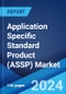 Application Specific Standard Product (ASSP) Market by Type (Embedded Programmable Logic, Mixed-Signal, Analog Products, Digital Products), Application (Automotive, Computers, Computer Electronics, Communications, Industrial), and Region 2024-2032 - Product Image