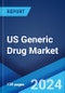 US Generic Drug Market Report by Segment, Therapy Area, Drug Delivery, Distribution Channel 2024-2032 - Product Image