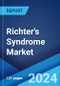 Richter's Syndrome Market: Epidemiology, Industry Trends, Share, Size, Growth, Opportunity, and Forecast 2024-2034 - Product Thumbnail Image