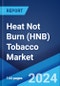 Heat Not Burn (HNB) Tobacco Market by Product (Devices, Consumables), Distribution Channel (Offline Stores, Online Stores), and Region 2024-2032 - Product Thumbnail Image