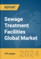 Sewage Treatment Facilities Global Market Report 2024 - Product Thumbnail Image