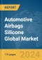 Automotive Airbags Silicone Global Market Report 2024 - Product Image