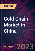 Cold Chain Market in China 2023-2027- Product Image