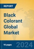 Black Colorant Global Market Insights 2024, Analysis and Forecast to 2029, by Manufacturers, Regions, Technology, Application- Product Image