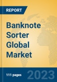 Banknote Sorter Global Market Insights 2023, Analysis and Forecast to 2028, by Manufacturers, Regions, Technology, Application, Product Type- Product Image