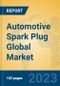 Automotive Spark Plug Global Market Insights 2023, Analysis and Forecast to 2028, by Manufacturers, Regions, Technology, Application, Product Type - Product Image